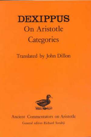 Dexippus: On Aristotle Categories de John Dillon