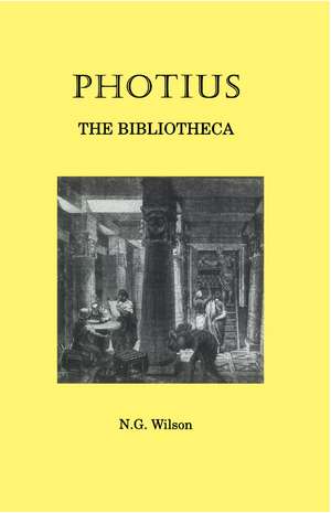 Photius: The Bibliotheca de Photius