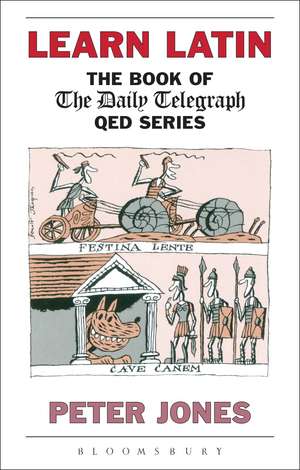 Learn Latin: The Book of the 'Daily Telegraph' Q.E.D.Series de Peter Jones