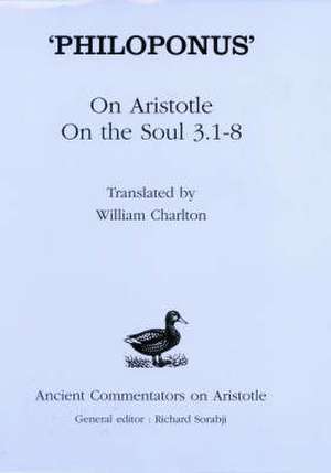 Philoponus': On Aristotle On the Soul 3.1-8 de W. Charlton