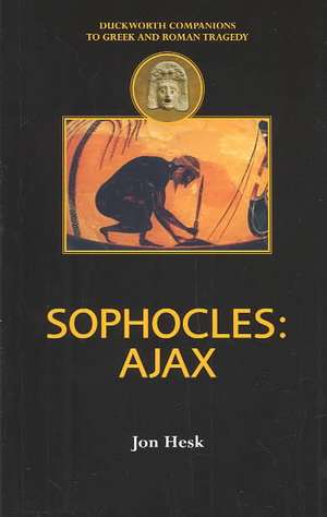 Sophocles: Ajax de Jon Hesk