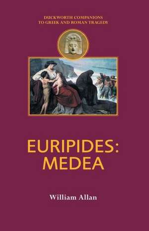 Euripides: Medea de Homer: The Iliad William Allan