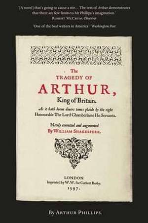 The Tragedy of Arthur de Arthur Phillips