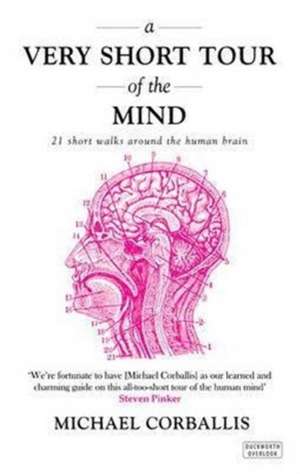 A Very Short Tour of the Mind de Michael Corballis