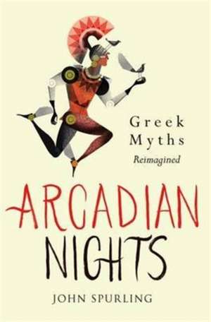 Arcadian Nights de John Spurling