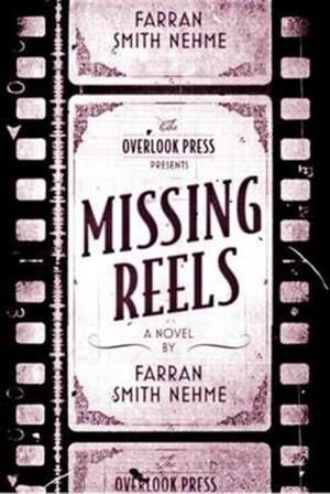 Missing Reels de Farran Smith Nehme