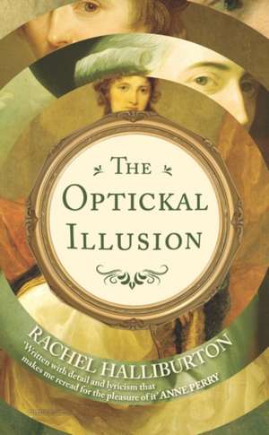 Halliburton, R: The Optickal Illusion de Rachel Halliburton