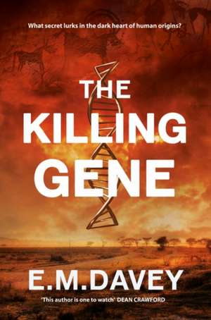 Davey, E: The Killing Gene de E.M. Davey