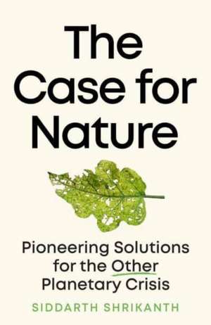 Shrikanth, S: Case for Nature