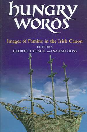 Hungry Words: Images of Famine in the Irish Canon de George Cusack