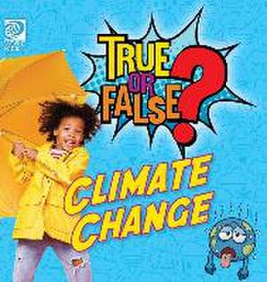 True or False? Climate Change de World Book