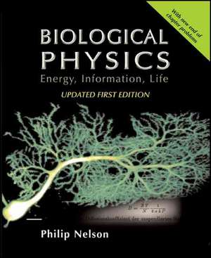 Biological Physics de Philip Nelson