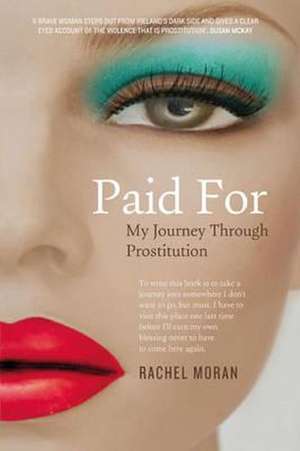 Paid For de Rachel Moran