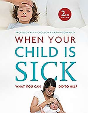 When Your Child Is Sick de Alf Nicholson