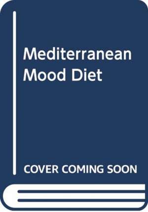 Mediterranean Mood Food de Paula Mee