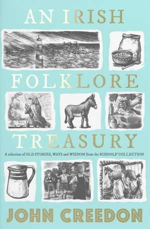 An Irish Folklore Treasury de John Creedon