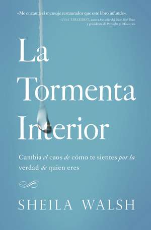 The La Tormenta Interior de Sheila Walsh