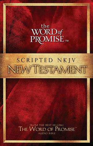 NKJV, The Word of Promise Scripted New Testament, Paperback: Holy Bible, New King James Version de Thomas Nelson