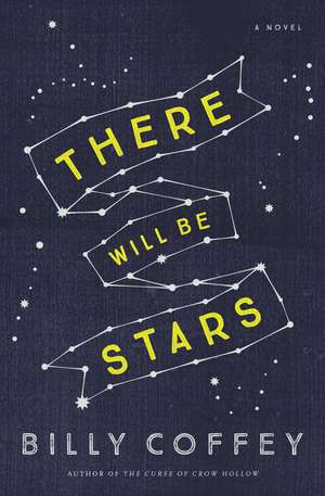 There Will Be Stars de Billy Coffey