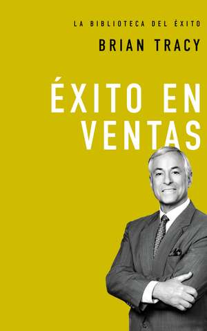 Éxito en ventas de Brian Tracy