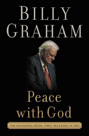 Peace with God: The Secret of Happiness de Billy Graham