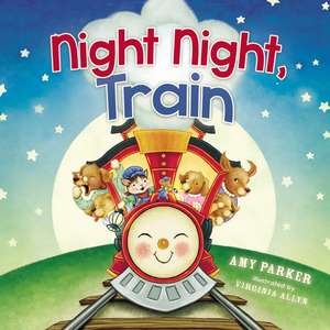 Night Night, Train de Amy Parker