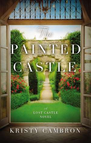 The Painted Castle de Kristy Cambron