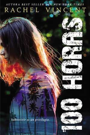 100 Horas de Rachel Vincent