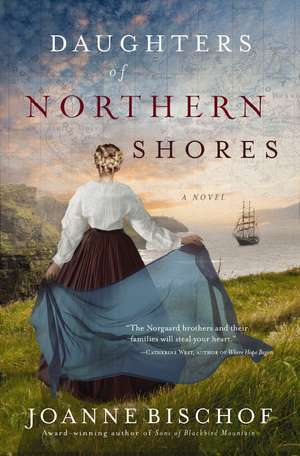 Daughters of Northern Shores de Joanne Bischof