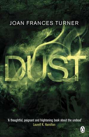 Dust de Joan Frances Turner