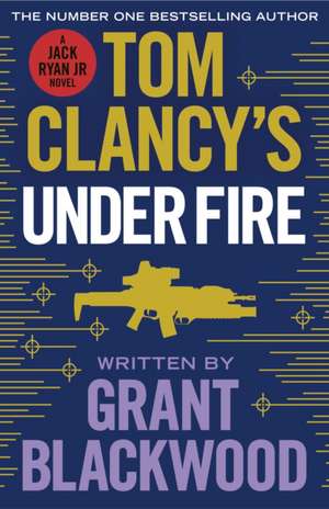 Tom Clancy's Under Fire de Grant Blackwood