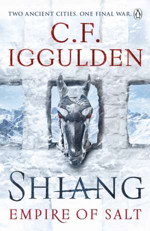 Shiang: Empire of Salt Book II de C. F. Iggulden