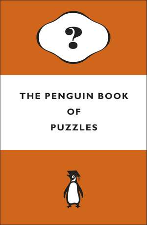 The Penguin Book of Puzzles de Dr Gareth Moore