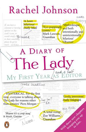 A Diary of The Lady: My First Year As Editor de Rachel Johnson