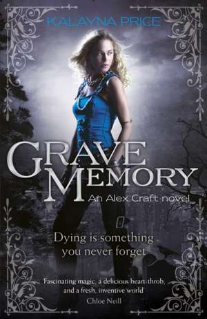 Grave Memory: Urban Fantasy de Kalayna Price