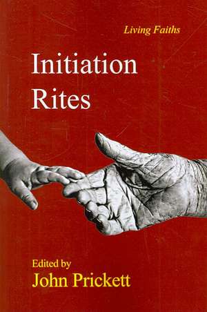 Initiation Rites de John Prickett