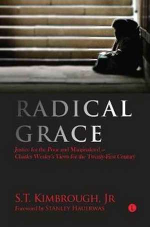 Radical Grace de S. T. Kimbrough Jr