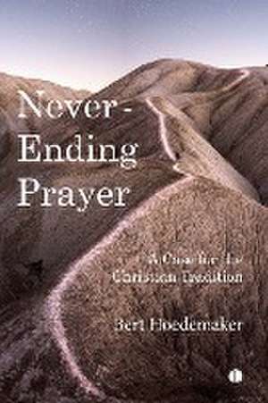 Never-Ending Prayer de Bert Hoedemaker