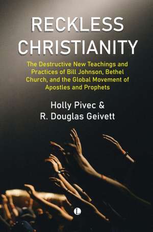 Reckless Christianity de Holly Pivec
