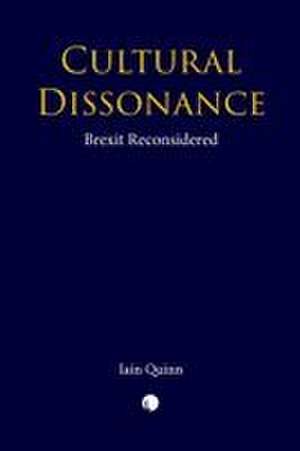 Cultural Dissonance de Iain Quinn