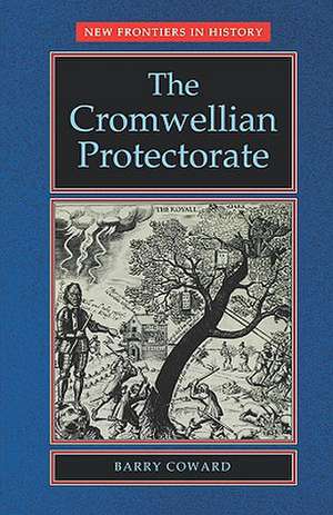 The Cromwellian Protectorate de Barry Coward