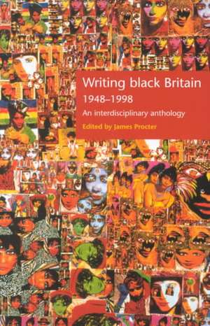 Writing Black Britain 1948-1998