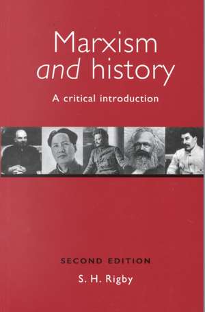 Marxism and History de S. H. Rigby