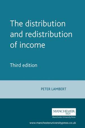 The Distribution and Redistribution of Income de Peter Lambert