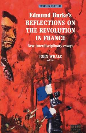 Edmund Burkes Reflections on the Revolution in France de Edmund Burke