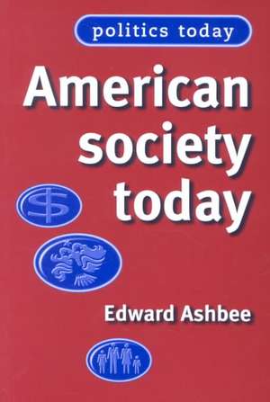 American Society Today de Edward Ashbee