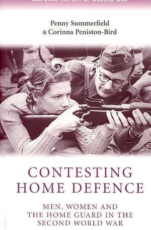 Contesting Home Defence de Penny Summerfield