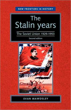 Mawdsley, E: The Stalin Years de Helen Skelton