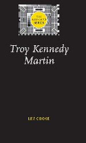 Troy Kennedy Martin de Lez Cooke