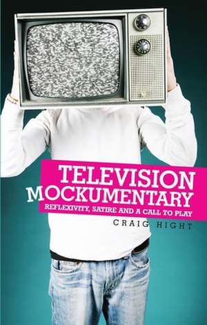 Television Mockumentary de Craig Hight